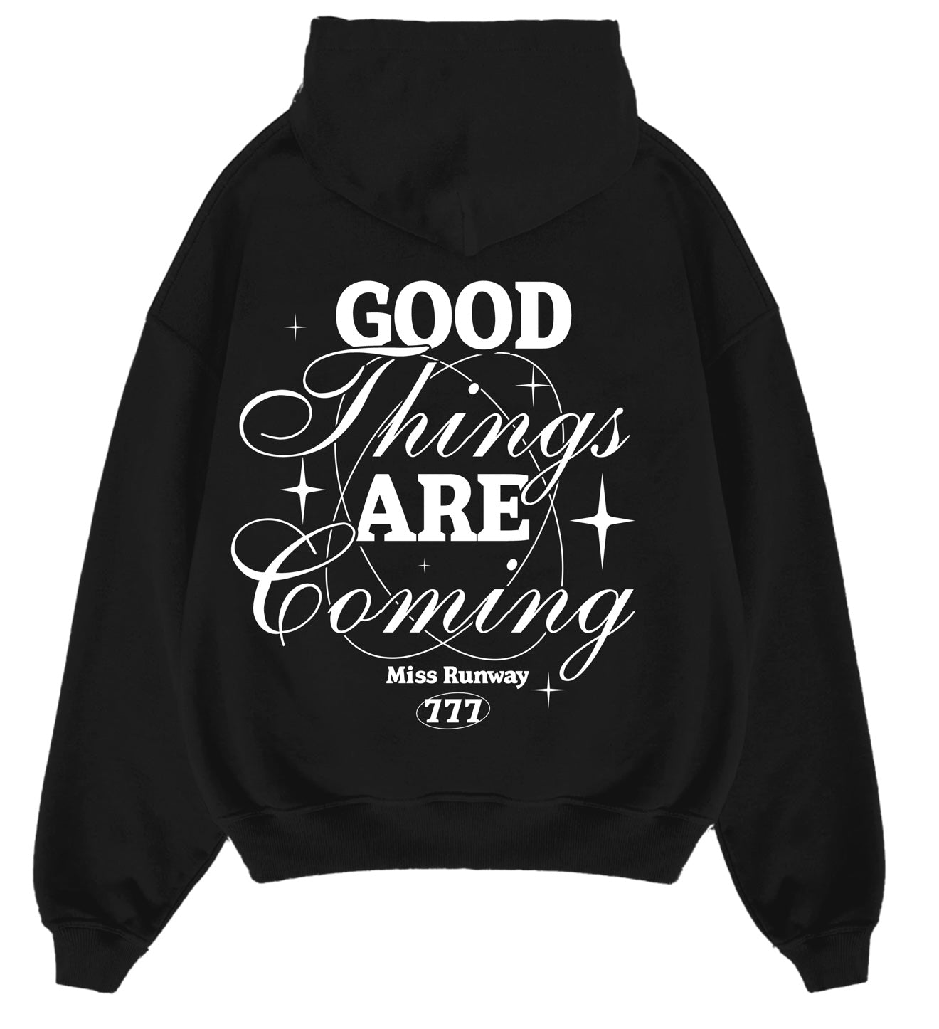 Good Things Are Coming Hoodie Black