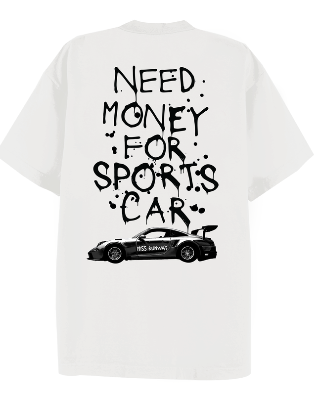 Need Money For Sports Car Printed T-shirt Adult