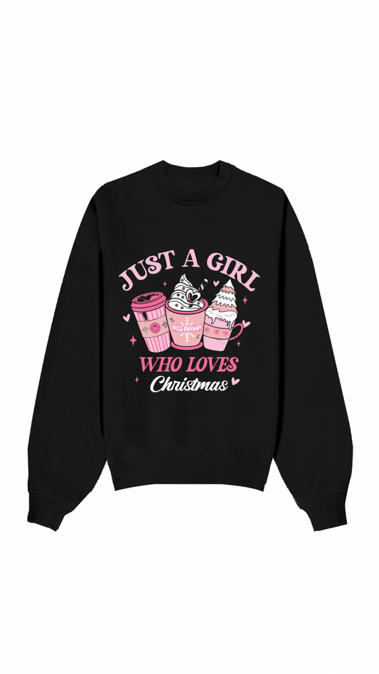 Just A Girl Christmas Sweatshirt Black