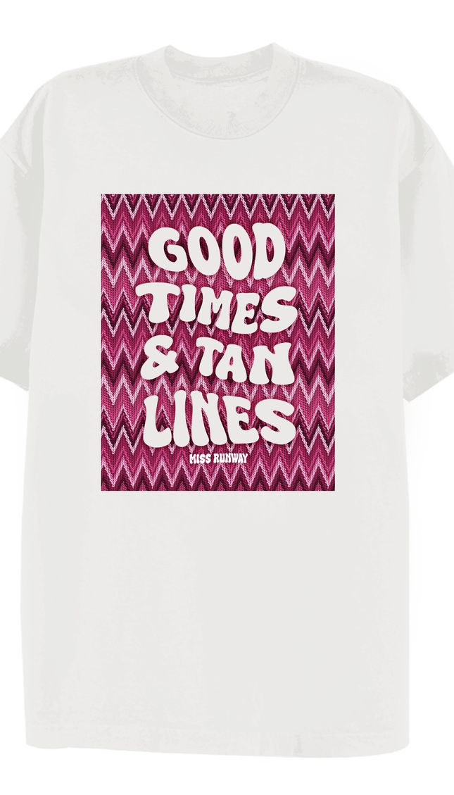 Good Times & Tan Lines And T-shirt