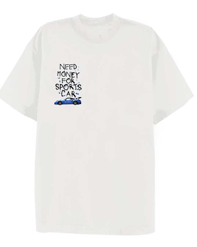 Need Money For Sports Car Printed T-shirt Adult