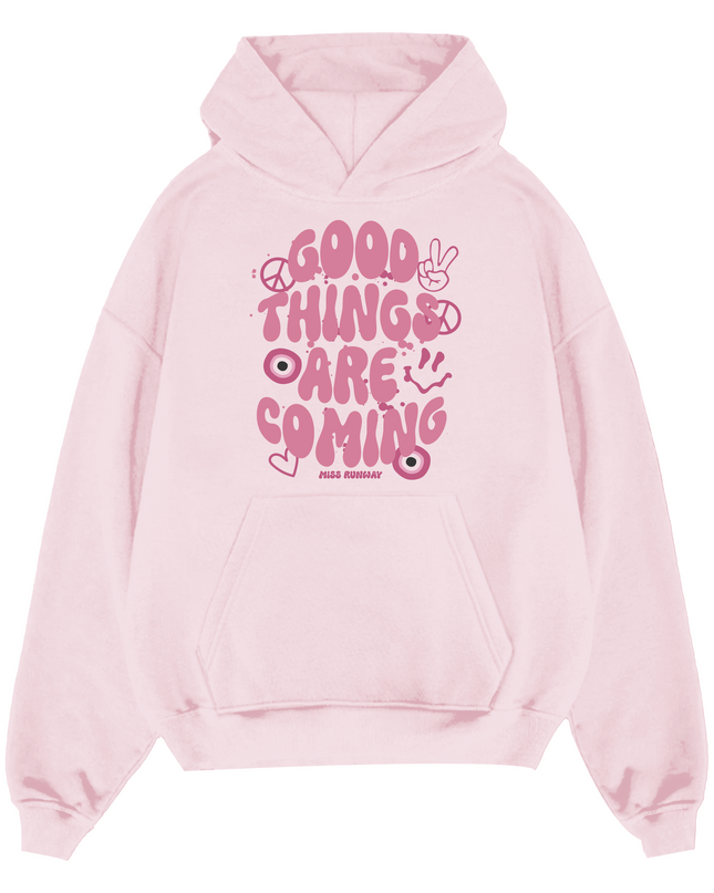 Good Things Are Coming Hoodie Adults