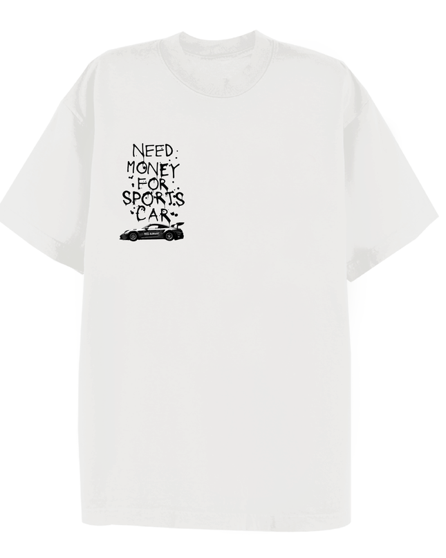 Need Money For Sports Car Printed T-shirt Adult