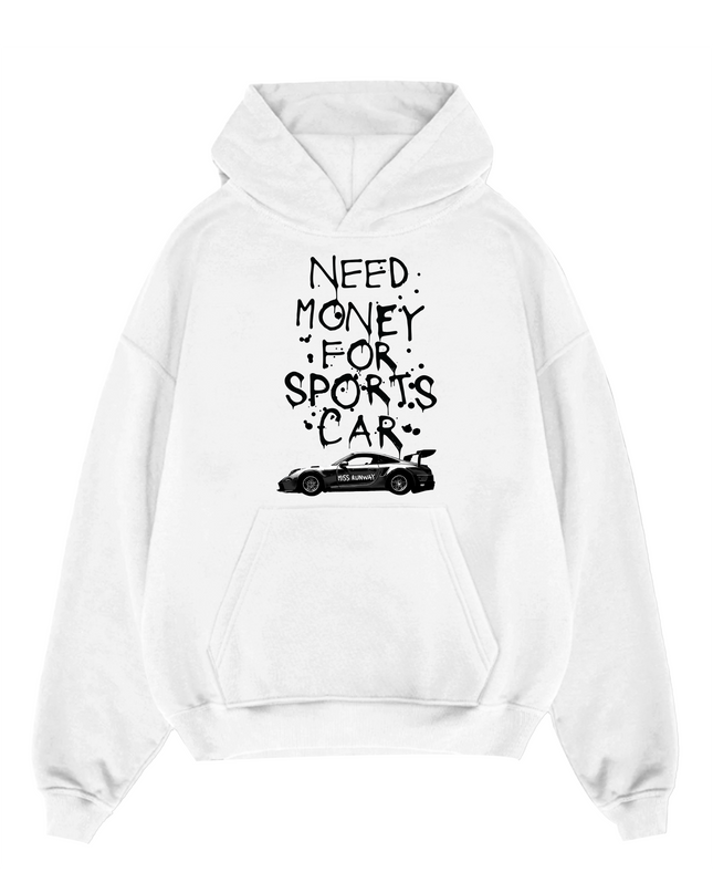 Need Money For Sports Car Hoodie Adults