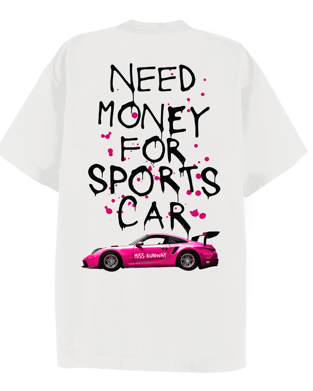 Need Money For Sports Car Printed T-shirt Adult