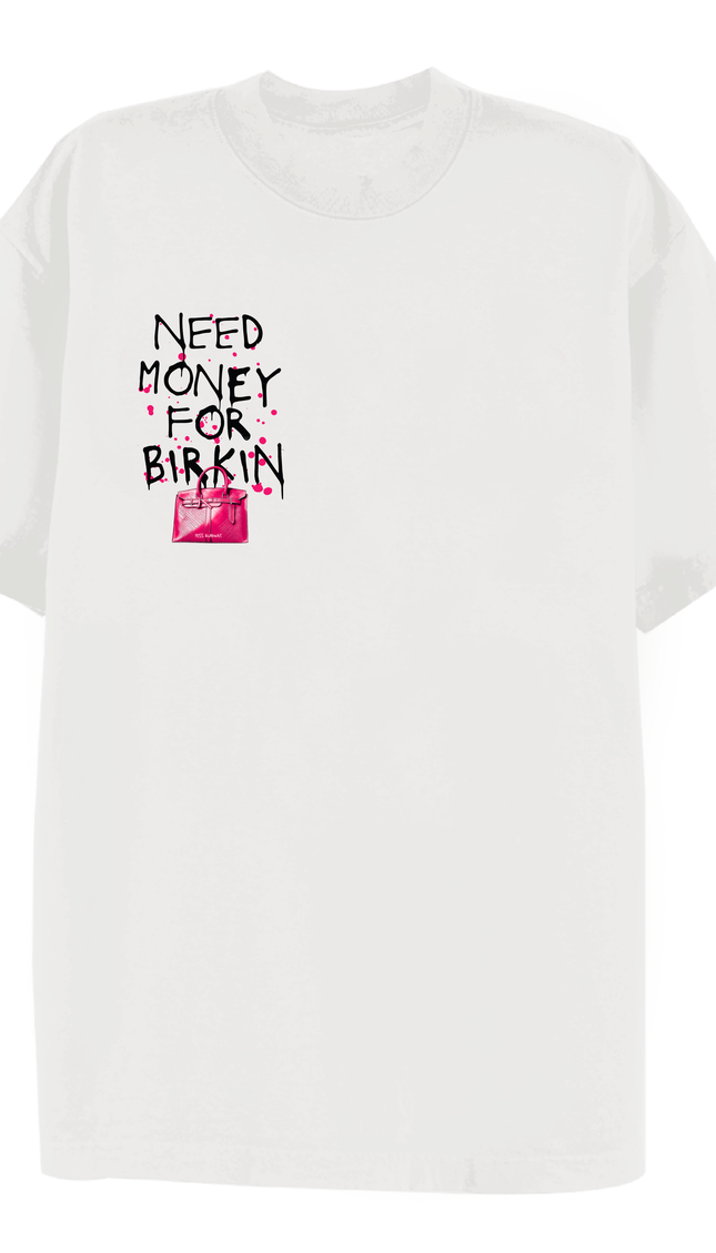 Need Money For Bags T-shirt Hot Pink
