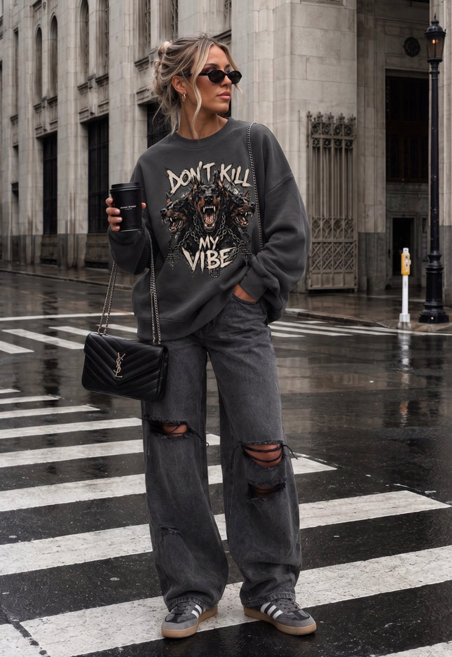 Don't Kill My Vibe Charcoal Sweatshirt