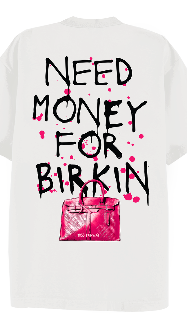 Need Money For Bags T-shirt Hot Pink