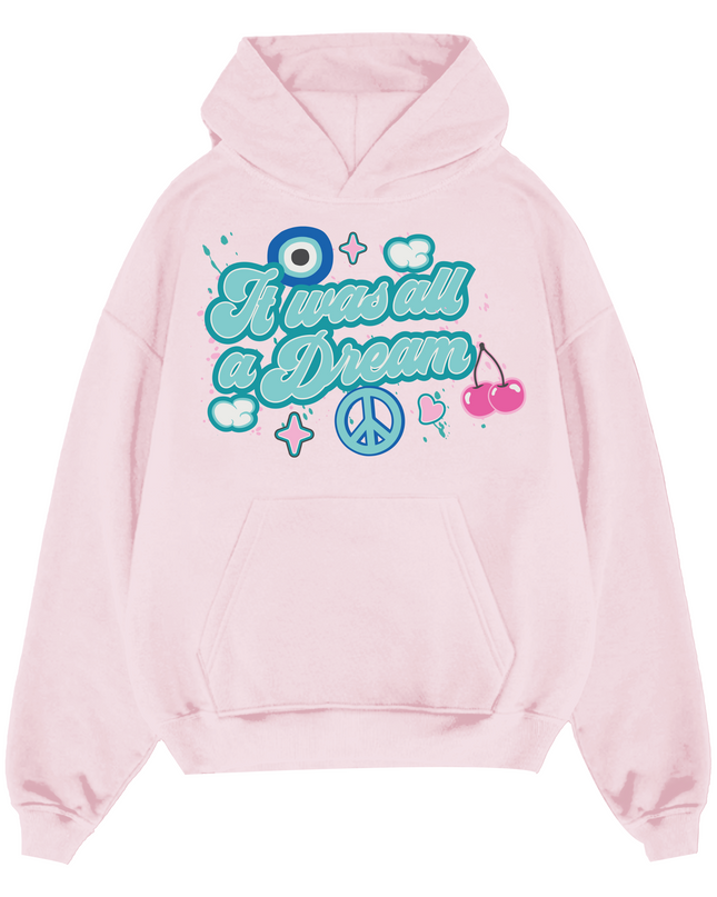 It Was All A Dream Hoodie Adults