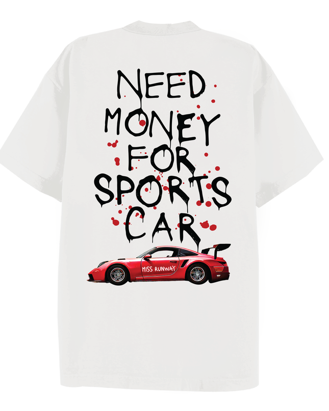 Need Money For Sports Car Printed T-shirt Adult