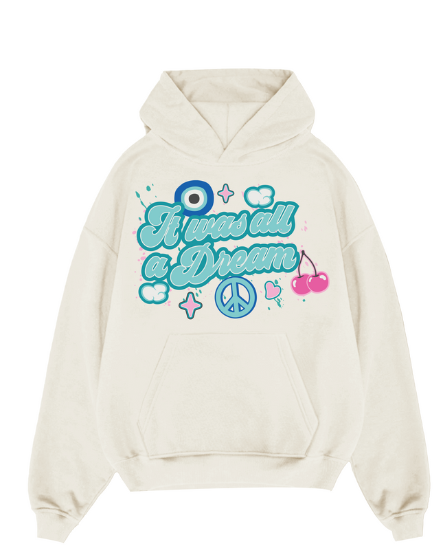 It Was All A Dream Hoodie Adults