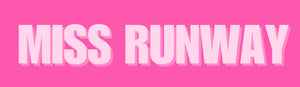 MISS RUNWAY