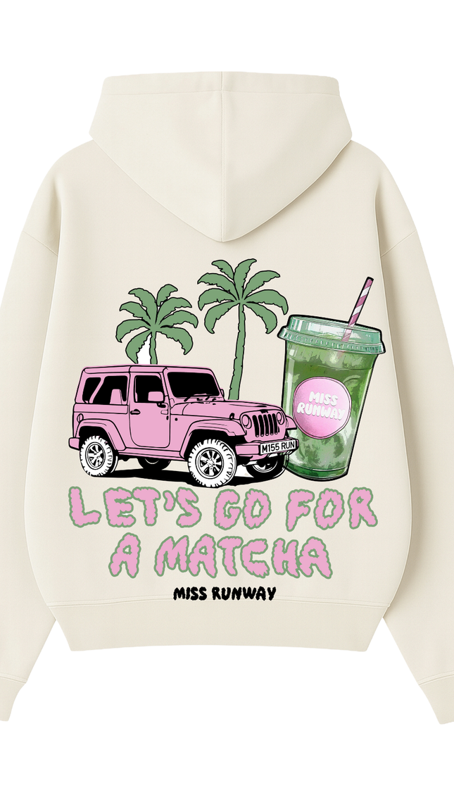 Lets Go For A Matcha Hoodie – adult printed hoodie by Miss Runway