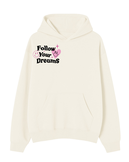 Follow Your Dreams Hoodie