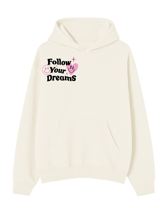 Follow Your Dreams Hoodie