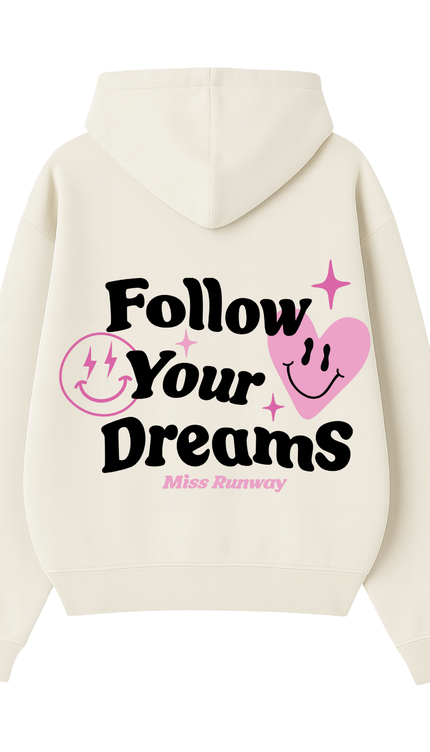 Follow Your Dreams Hoodie – adult printed hoodie by Miss Runway