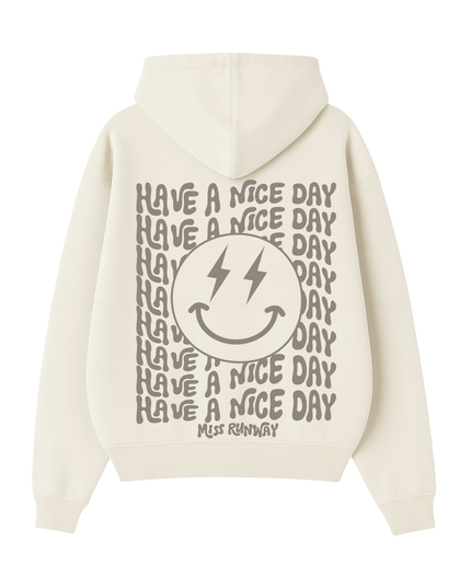 Have A Nice Day Hoodie
