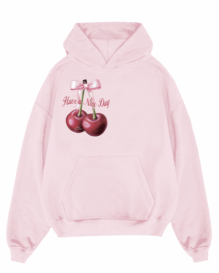 Have A Nice Day Hoodie
