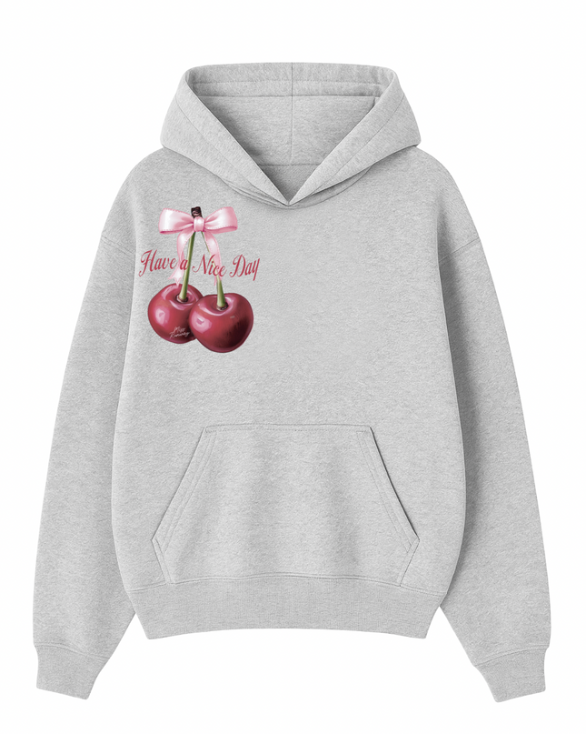 Have A Nice Day Hoodie