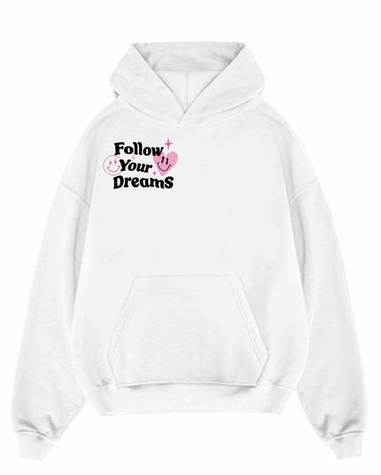 Follow Your Dreams Hoodie
