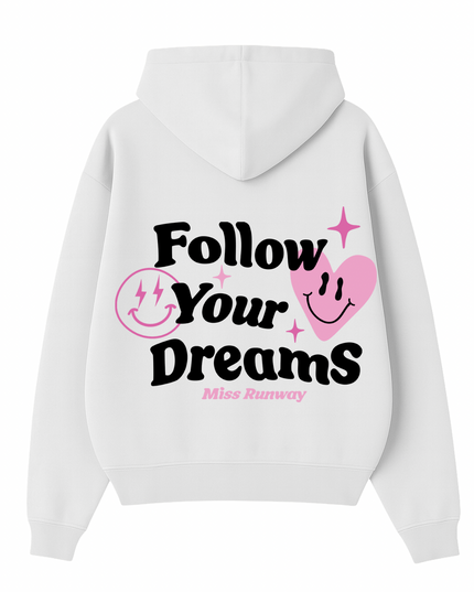 Follow Your Dreams Hoodie