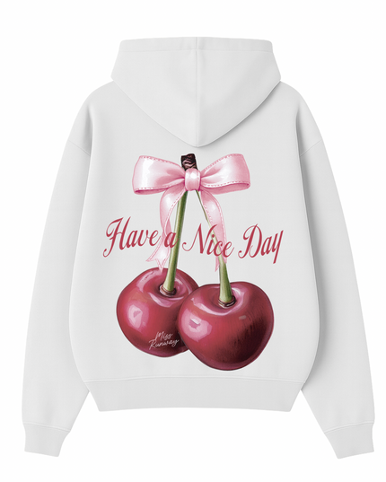 Have A Nice Day Hoodie