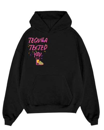 Tequila Texted You Pink Printed Hoodie