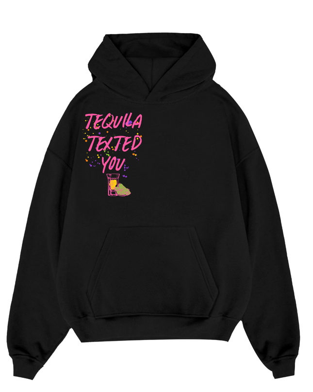 Tequila Texted You Pink Printed Hoodie