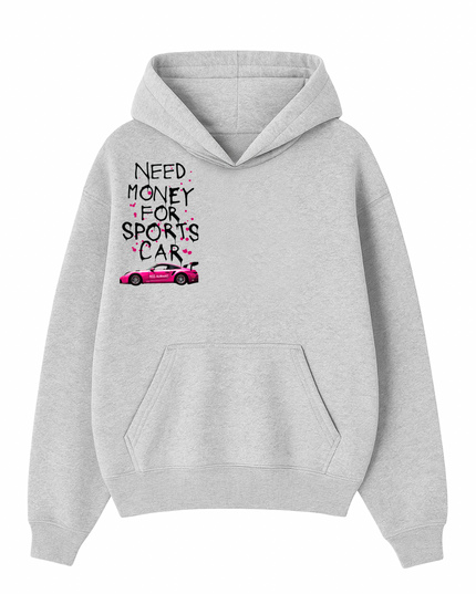 Need Money For Sports Car Pink Hoodie Kids