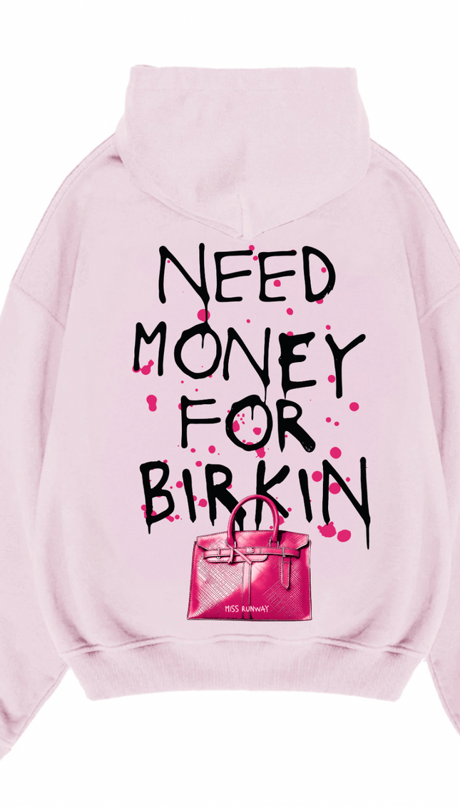 Need Money For Bags Pink Hoodie – image 7