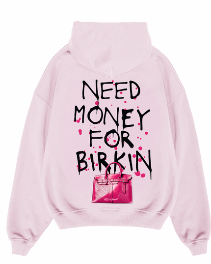 Need Money For Bags Pink Hoodie Kids