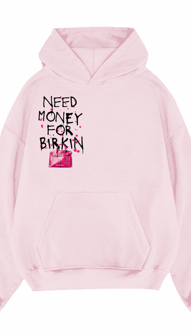 Need Money For Bags Pink Hoodie – image 8