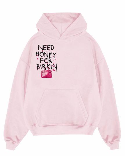 Need Money For Bags Pink Hoodie Kids