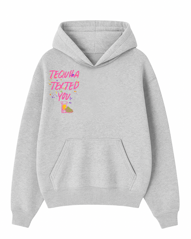 Tequila Texted You Pink Printed Hoodie