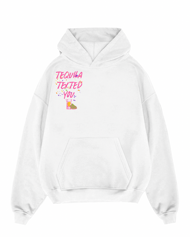 Tequila Texted You Pink Printed Hoodie