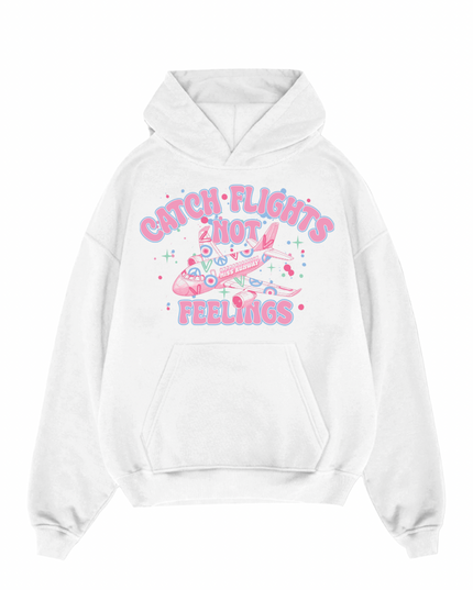 Pink Catch Flights Not Feelings Hoodie Adults