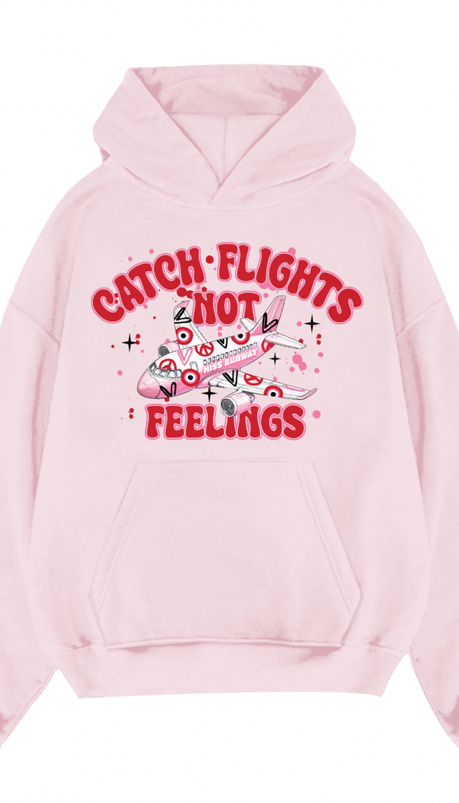 Catch Flights Not Feelings Hoodie – image 4