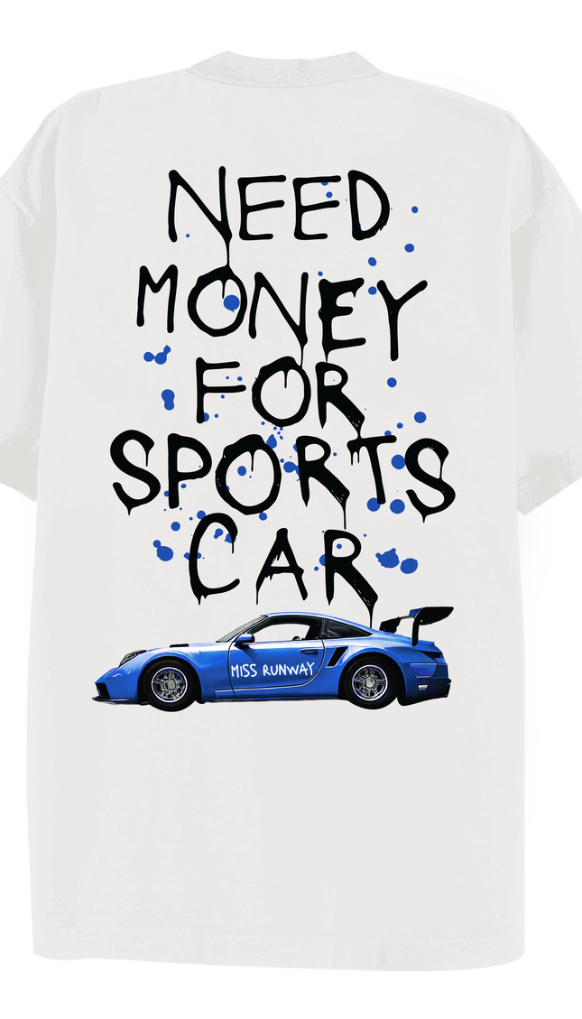 Need Money For Cars T-shirt Blue