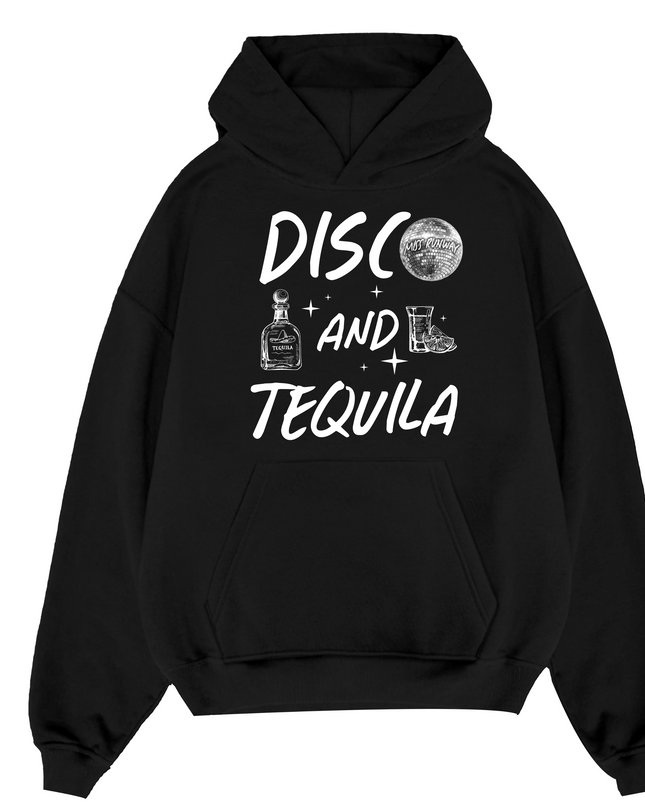 Disco And Tequila Hoodie Adults
