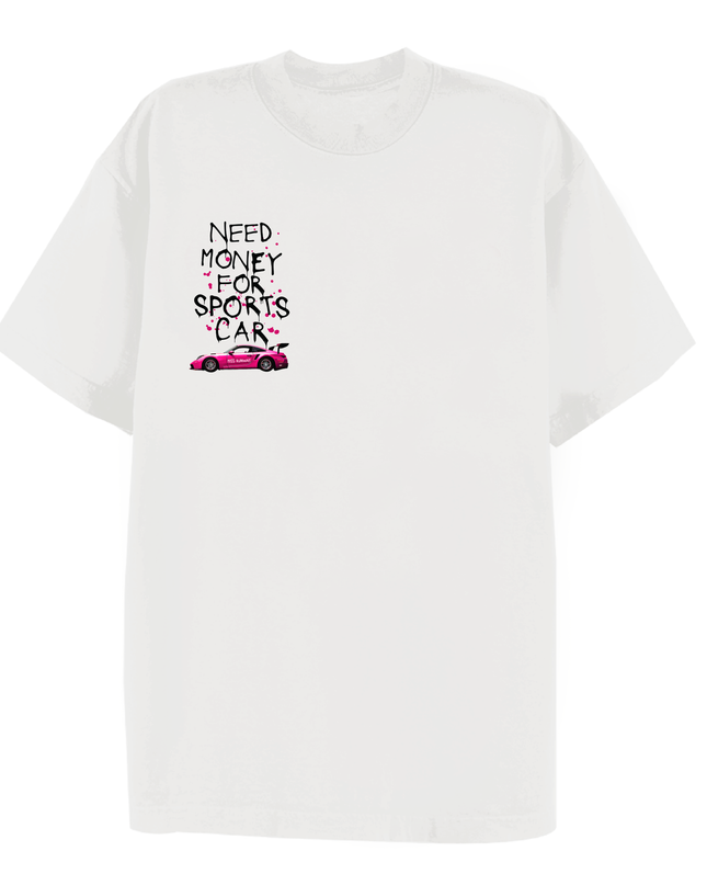 Need Money For Sports Car Printed T-shirt Adult