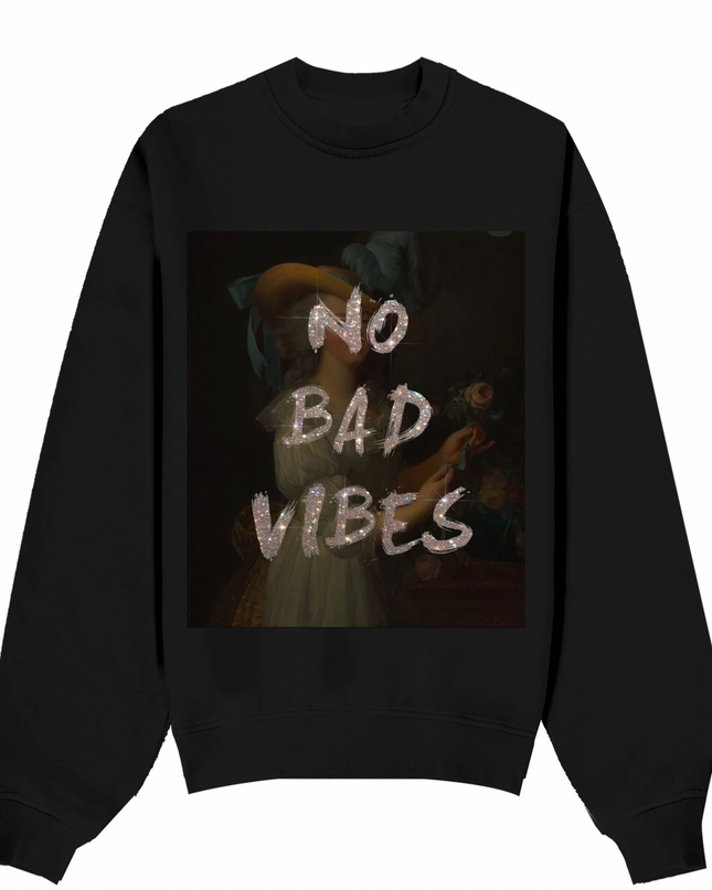 No Bad Vibes Sweatshirt