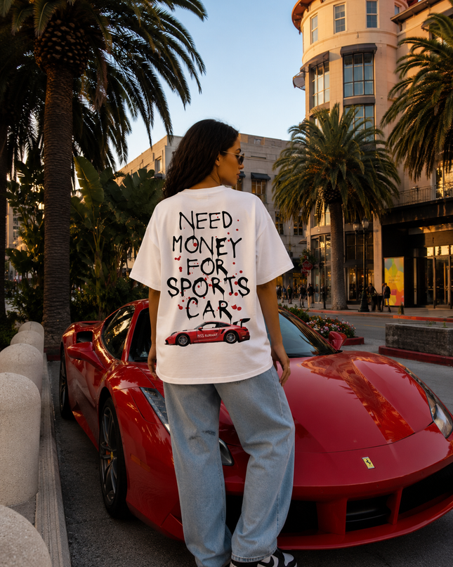 Need Money For Sports Car T-shirt