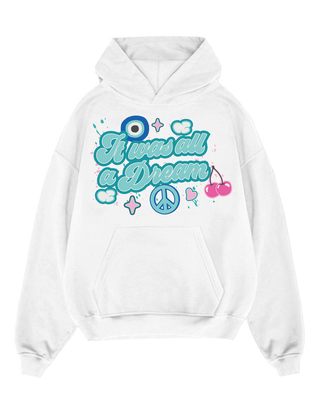 It Was All A Dream Hoodie Adults