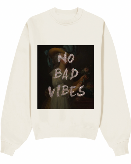No Bad Vibes Sweatshirt