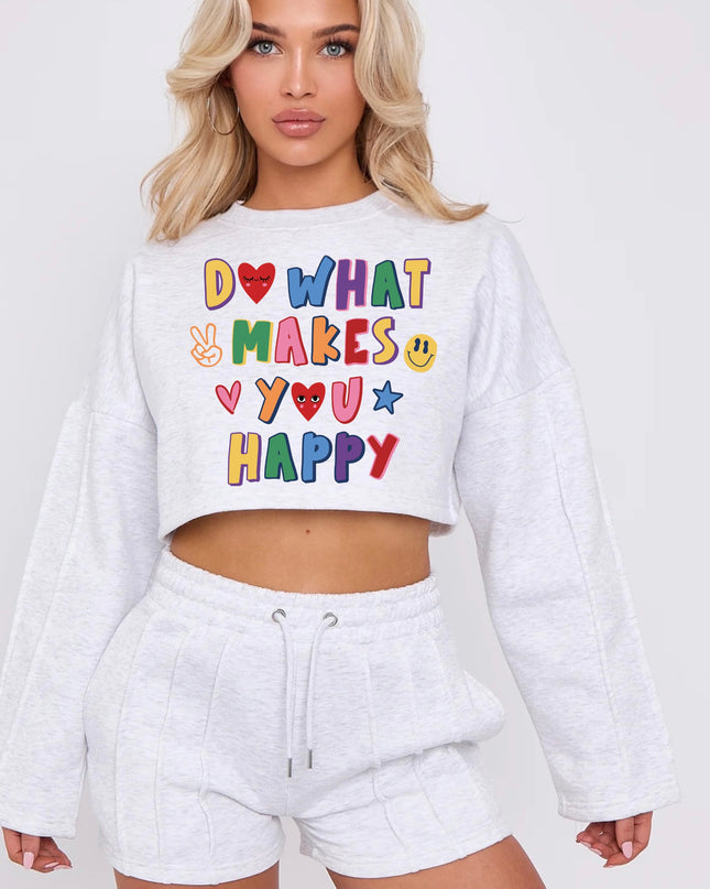 Do What Makes you Happy Cropped Sweat Printed Short Set